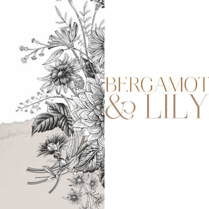 Bergamot &amp; Lily